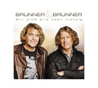 BRUNNER & BRUNNER - WIR SIND ALLE ÜBER VIERZIG CD 20 TRACKS SCHLAGER NEUF