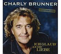Brunner,Charly - Ich Glaub' an Die Liebe [Import]