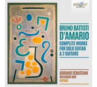 Bruno Battisti D’Amario: Complete Works For Solo Guitar & 2 Guitars