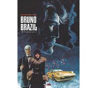 Bruno Brazil. L'integrale (Vol. 1)