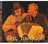 Bruno Brel - Martial Dancourt : 20 Ans De Scene