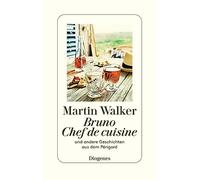 Bruno, Chef de cuisine: und andere Geschichten aus dem Périgord
