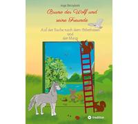 Bruno der Wolf und seine Freunde: Auf der Suche nach dem Osterhasen und der Maus