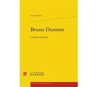 Bruno Dumont Luc Vancheri (Auteur), José Moure (Collection dirigée par)