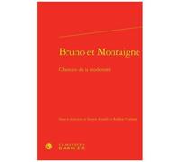 Bruno Et Montaigne - Chemins De La Modernité