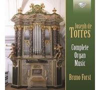 BRUNO FORST - COMPLETE ORGAN MUSIC CD NEUF TORRES DE,JOSEPH