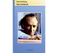 Bruno Gröning - Das Lehrbuch