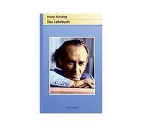Bruno Gröning - Das Lehrbuch