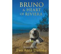 Bruno & Heart of Riviera: A feel-good Riviera story about friendship and second chances.