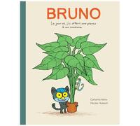 Bruno - Le Jour Où J'ai Offert Une Plante A Un Inconnu