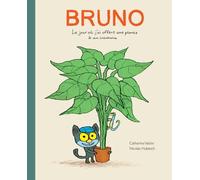 Bruno - Le Jour Où J'ai Offert Une Plante A Un Inconnu
