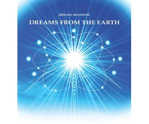 Bruno MANSINI - Dreams From The Earth