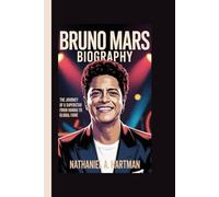 BRUNO MARS BIOGRAPHY: The Journey of a Superstar from Hawaii to Global Fame