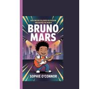 BRUNO MARS: How One Kid Followed His Passion and Rocked the World.