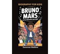 BRUNO MARS: Little Star with a Big Voice- Biography For Kids