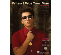 Bruno Mars - When I Was Your Man - Piano/Vocal Sheet Music