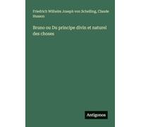 Bruno ou Du principe divin et naturel des choses