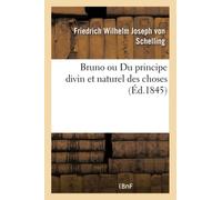 Bruno ou Du principe divin et naturel des choses
