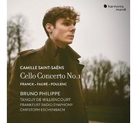 Bruno Philippe – Saint-Saëns : Concerto pour violoncelle n°1 – Franck, Fauré & Poulenc