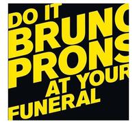 Bruno Pronsato - Do It At Your Funeral [Vinyl]