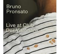 Bruno Pronsato - Live At Club Der Visionare [Vinyl Lp] 140 Gram Vinyl