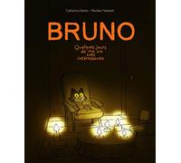 bruno quelques jours de ma vie tres interessante