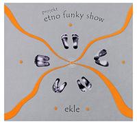 Bruno Schulz - Ekle: Projekt etno funky show (digipack) [CD]