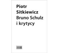 Bruno Schulz et la critique