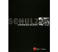 Bruno Schulz, La république des rêves: Le catalogue de l'exposition