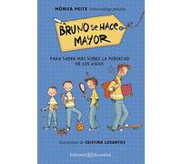 Bruno se hace mayor / Bruno Grows Up