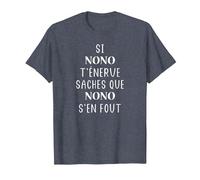 Bruno Si Arnaud t'énerve saches Que Nono s'en fout T-Shirt, Homme, Bleu Chiné, 5XL