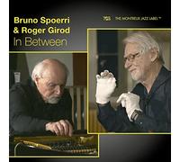 Bruno Spoerri - Bruno Spoerri & Roger Girod : in Between. [Import]