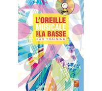Bruno Tauzin: L'Oreille Musicale Pour La Basse (Ear Training) (Livre/CD). Partitions, CD pour Guitare Basse