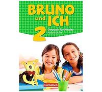 Bruno Und Ich Band 2 - Arbeitsheft Mit Audio-Cd