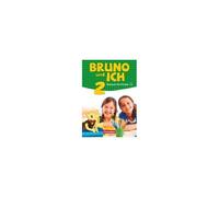 Bruno Und Ich Band 2 - Schülerbuch Mit Audios Online
