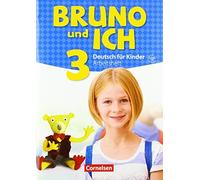Bruno Und Ich Band 3 - Arbeitsheft Mit Audio-Cd
