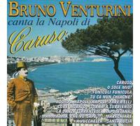Bruno Venturini - Canta La Napoli Di Caruso