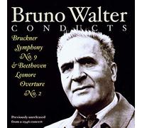 Bruno Walter Conducts Bruckner & Beethoven