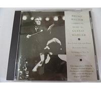 Bruno Walter Conducts Works By Gustav Mahler