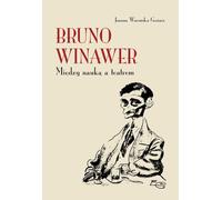 Bruno Winawer - Warońska-Gęsiarz Joanna (Buch auf Polnisch)