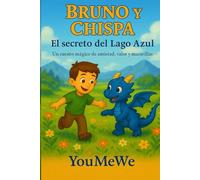 Bruno y Chispa: El secreto del Lago Azul
