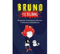 Bruno Y El Big Bang / Bruno And The Big Bang