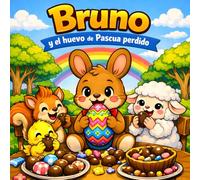 Bruno y el huevo de Pascua perdido: Cuento infantil con dibujos para colorear para primeros lectores