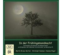 Bruns - Martin bruns, baryton - christoph hammer, piano in der fruhlingsmondnacht