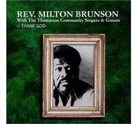 Brunson, Rev Milton - I Thank God