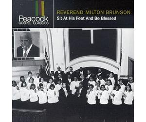 Brunson, Rev Milton - Sit at His Feet & Be Blessed