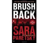 Brush Back (V.I. Warshawski Novels) - [Version Originale] Sara Paretsky (Auteur)