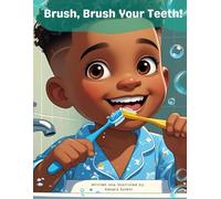 Brush, Brush Your Teeth!