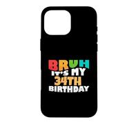 Brush, C'est Mon 34e Anniversaire, célébration de Mon Trente-quatrième Anniversaire Coque pour iPhone 16 Pro Max