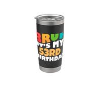 Brush, c'est mon 53e anniversaire, célébration de mon cinquante-troisième anniversaire Gobelet isotherme en acier inoxydable double paroi